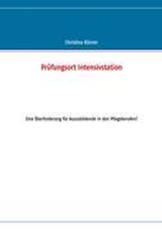 Prüfungsort Intensivstation