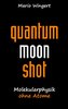 Quantum Moon Shot
