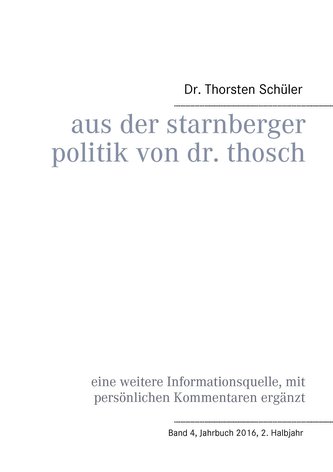 Aus der Starnberger Politik von Dr. Thosch