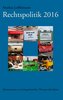 Rechtspolitik 2016
