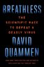 Breathless: The Scientific Race to Defeat a Deadly Virus
