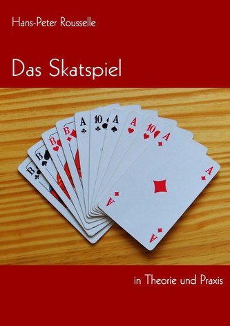 Das Skatspiel in Theorie und Praxis