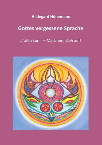 Gottes vergessene Sprache
