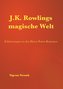 J.K. Rowlings magische Welt