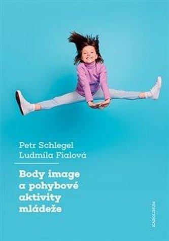 Body image a pohybové aktivity mládeže