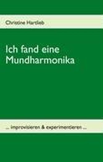 Ich fand eine Mundharmonika