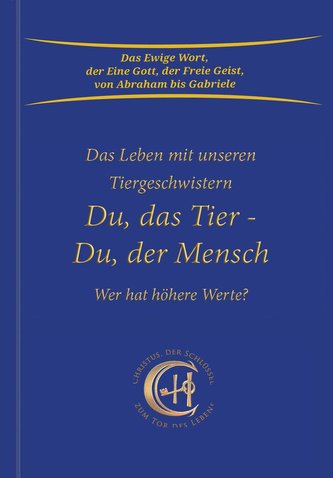 Du, das Tier - Du, der Mensch