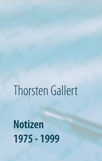 Notizen 1975 - 1999