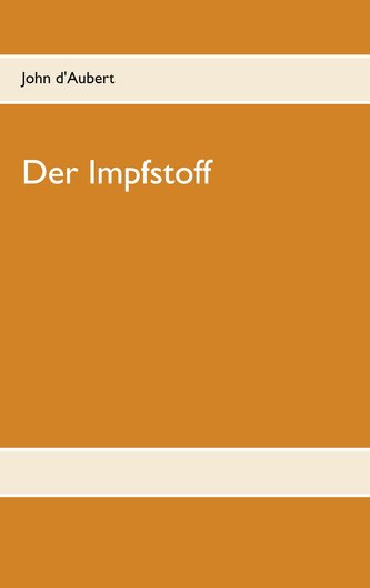 Der Impfstoff