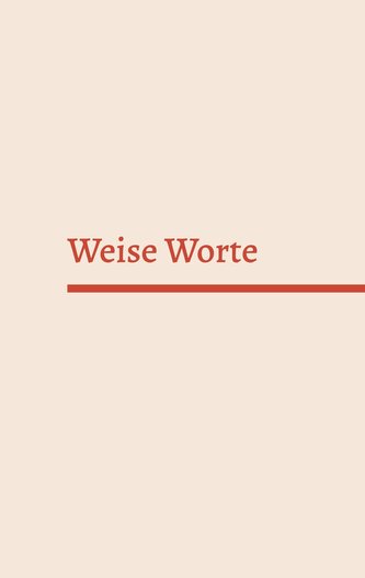 Weise Worte
