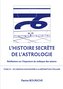 L'Histoire secrète de l'astrologie (Tome 3)