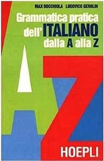 Grammatica practica dell Italiano dalla A alla Z