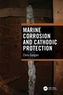 Marine Corrosion and Cathodic Protection