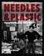 NEEDLES AND PLASTIC