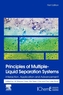 Principles of Multiple-Liquid Separation Systems