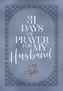 31 Days of Prayer for My Husband