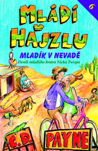 Mládí v hajzlu VI. - Mladík v Nevadě