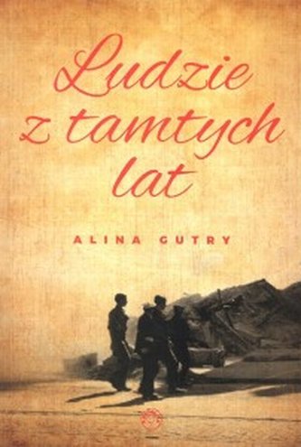 Ludzie z tamtych lat