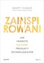 Zainspirowani. Jak tworzyć kultowe produkty technologiczne