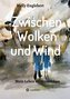 Zwischen Wolken und Wind