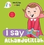 I Say Alhamdulillah