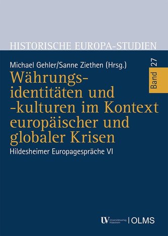 Währungsidentitäten und -kulturen im Kontext europäischer und globaler Krisen