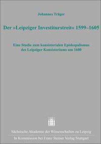 Der "Leipziger Investiturstreit" 1599-1605