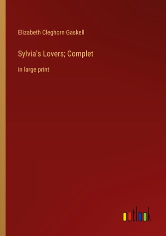Sylvia's Lovers; Complet