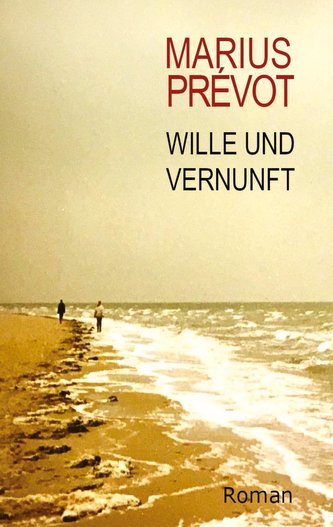 Wille und Vernunft