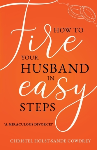 How to Fire Your Husband in Easy Steps