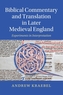 Biblical Commentary and Translation in Later Medieval England