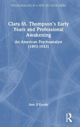 Clara M. Thompson's Early Years and Professional Awakening