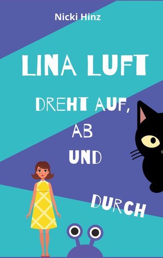 Lina Luft dreht auf, ab und durch