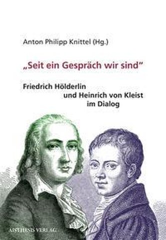 "Seit ein Gespräch wir sind"