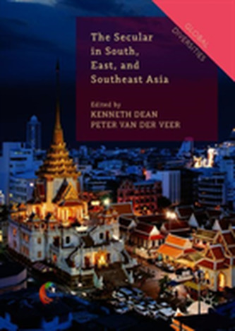 The Secular in South, East, and Southeast Asia