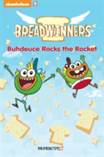 Breadwinners #2: 'Buhdeuce Rocks the Rocket'