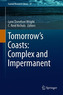 Tomorrow's Coasts: Complex and Impermanent