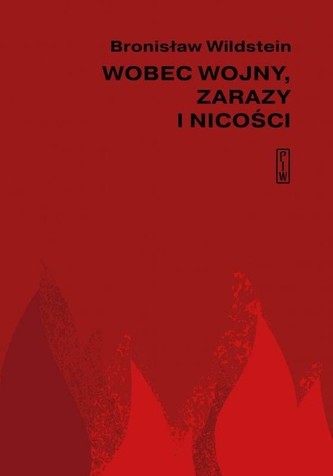 Wobec wojny, zarazy i nicości