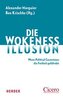 Die Wokeness-Illusion