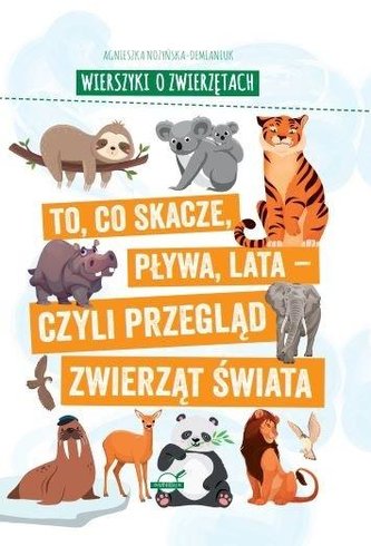 Wierszyki o zwierzętach. To, co skacze, pływa.. Wierszyki o zwierzętach. To, co skacze, pływa..