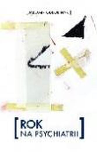Rok na psychiatrii