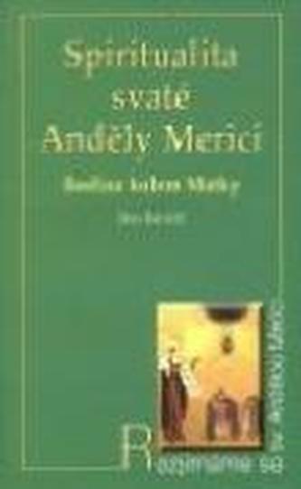 Spiritualita svaté Anděly Merici