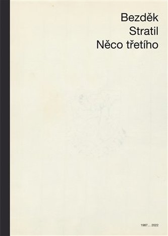 Něco třetího Něco třetího