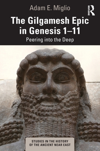 The Gilgamesh Epic in Genesis 1-11