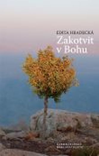 Zakotvit v Bohu