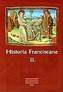 Historia Franciscana II.