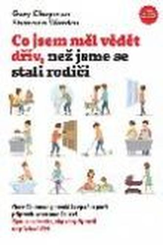 Co jsme měli vědět dřív, než jsme se stali rodiči