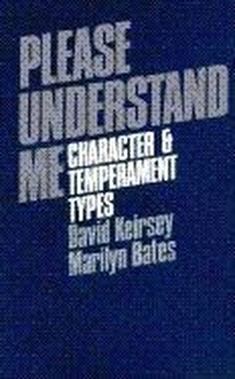 Please Understand Me: Character and Temperament Types