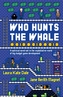 Who Hunts the Whale