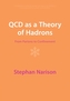 QCD as a Theory of Hadrons